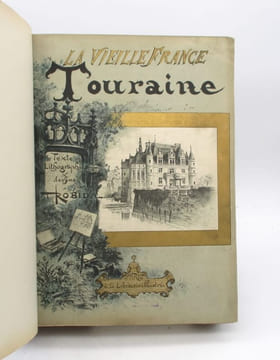 La Vieille France - Touraine. ROBIDA (Albert)