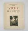 Vichy et son histoire des origines à nos jours. CONSTANTIN-WEYER (Maurice)