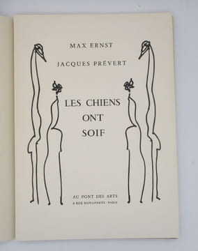 Les Chiens ont soif. ERNST (Max); PRÉVERT (Jacques)