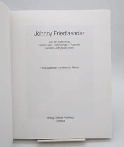 Johnny Friedlaender Zum 80. Geburtstag : Radierungen, Zeichnungen, Aquarelle, Gemälde und Mappenwerke