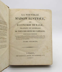 La Nouvelle Maison rustique ou Économie rurale, pratique et générale de tous les biens de campagne