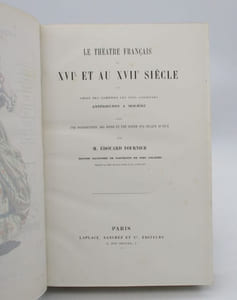 Le Théâtre français au XVIe et au XVIIe siècle ou Choix des comédies les plus curieuses antérieures à Molière