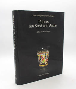 Phönix aus Sand und Asche. Glas des Mittelalters