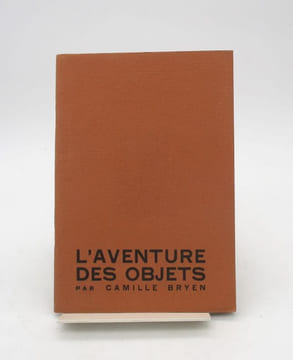 L'Aventure des objets. BRYEN (Camille); UBAC MICHELET [UBAC (Raoul) pseud.]