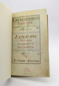 Enchiridion virtutum vegetabilium, animalium, mineralium rerumque omnium explicans naturam, juvamentum, nocumentum remotionemque nocumentorum eorum. ...