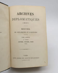 Archives diplomatiques 1865. Tome premier [suivi de:] Archives diplomatiques 1865. Tome deuxième