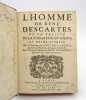 L'Homme de René Descartes et un Traité de la formation du foetus. DESCARTES (René); LA FORGE (Louis de)
