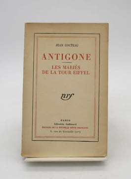 Antigone - Les Mariés de la Tour Eiffel. COCTEAU (Jean)