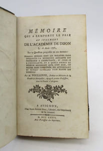 Mémoire qui a remporté le prix au jugement de l'Académie de Dijon le 18 août 1776, sur la question proposée en ces termes : Déterminer quelles sont les maladies dans lesquelles la médecine agissante est préférable à l'expectante, et celle-ci à l'agissante ; et à quels signes le médecin reconnaît qu'il doit agir, ou rester dans l'inaction, en attendant le moment favorable pour placer les remèdes ?