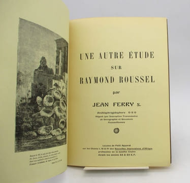 Une autre étude sur Raymond Roussel. FERRY (Jean)