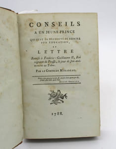 Conseils à un jeune prince qui sent la nécessité de refaire son éducation et Lettre remise à Frédéric-Guillaume II, roi régnant sur la Prusse, le jour de son avènement au trône [suivi de:] Considérations sur les révolutions des Provinces-unies [suivi de:] Considérations sur la guerre actuelle des Turcs