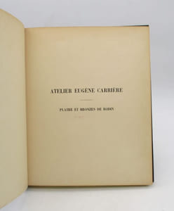 Catalogue des tableaux, dessins, lithographies provenant de l'atelier d'Eugène Carrière - Plâtre et bronze de Rodin