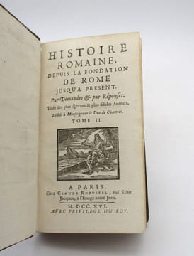 Histoire romaine, depuis la fondation de Rome jusqu'à présent. BELLEGARDE (Jean-Baptiste Morvan de)