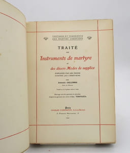 Traité sur les instruments de martyre et des divers modes de supplices employés par les païens contre les chrétiens