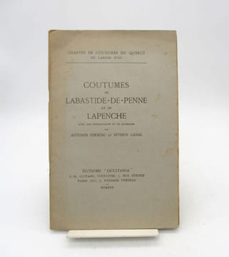Coutumes de Labastide-de-Penne et de Lapenche. PERBOSC (Antonin); CANAL (Séverin)