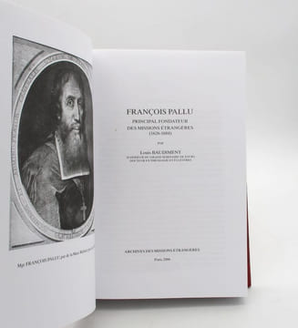 François Pallu : principal fondateur des missions étrangères (1626-1684). BAUDIMENT (Louis)