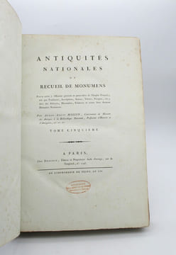 Antiquités nationales ou Recueil de monuments. MILLIN (Aubin-Louis)