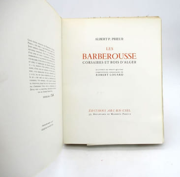 Les Barberousse, corsaires et rois d'Alger. PRIEUR (Albert-P.); LOUARD (Robert)