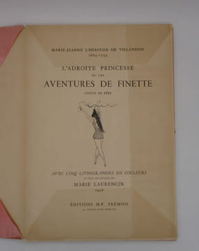 L'Adroite princesse ou les Aventures de Finette. LAURENCIN (Marie); L'HÉRITIER DE VILLANDON (Marie-Jeanne)