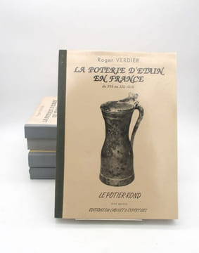 La Poterie d'étain en France du XVe au XXe siècle. VERDIER (Roger)