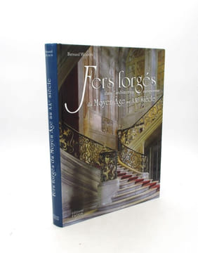 Fers forgés dans l'architecture européenne du Moyen Âge au XXe siècle. WODON (Bernard)