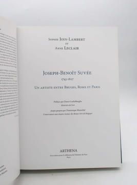 Joseph-Benoît Suvée 1743-1807 - Un artiste entre Bruges, Rome et Paris. JOIN-LAMBERT (Sophie); LECLAIR (Anne)