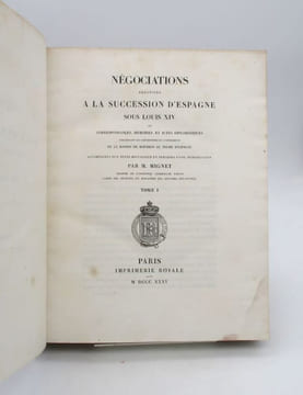 Négociations relatives à la succession d'Espagne sous Louis XIV. MIGNET (François)