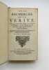 De la recherche de la vérité, où lon traite de la Nature de lEsprit de lHomme, et de lusage quil en doit faire pour éviter lerreur dans les Sciences. ...