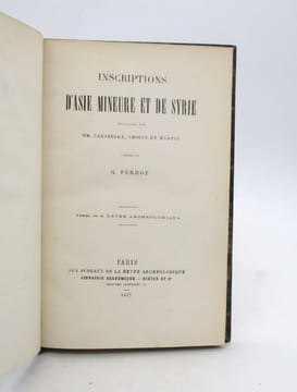 Inscriptions d'Asie mineure et de Syrie [suivi de:] Mélanges d'épigraphie grecque [suivi de:] Un ancien texte de loi de la Crète. PERROT (G.) [suivi ...