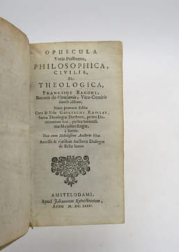 Opuscula Varia posthuma, philosophica, civilia et theologica. BACON (Francis)
