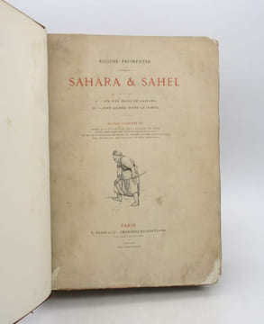 Sahara & Sahel - I. Un été dans le Sahara II. Une année dans le Sahel. FROMENTIN (Eugène)