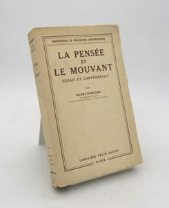 La Pensée et le Mouvant : Essais et Conférences