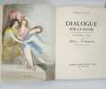 Dialogue sur la danse. LOUS (Pierre); LAURENCIN (Marie)