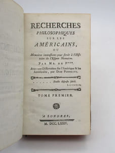 Recherches philosophiques sur les Américains ou Mémoires intéressants pour servir à l'Histoire de l'Espèce Humaine : Tome 1er seul