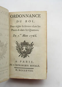 Ordonnance du roi, pour régler le service dans les Places & les Quartiers. Du Ier. mars 1768