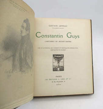 Constantin Guys : L'Historien du Second empire. GEFFROY (Gustave)