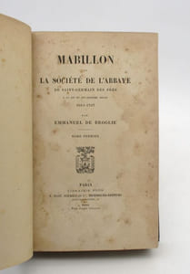 Mabillon et la société de l'abbaye de Saint-Germain des prés à la fin du dix-septième siècle 1664-1707