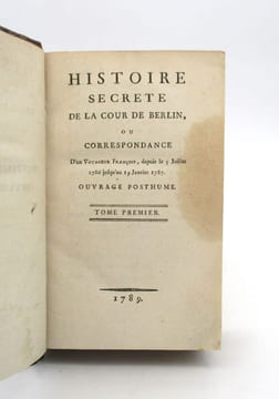 Histoire secrète de la cour de Berlin ou Correspondance d'un voyageur françois, depuis le 5 juillet 1786 jusqu'au 19 janvier 1787. [MIRABEAU (Honoré ...