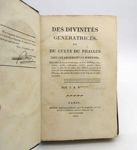 Des Divinités génératrices, ou du culte du phallus chez les Anciens et les Modernes.