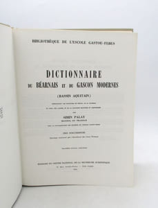 Dictionnaire du béarnais et du gascon modernes (bassin Aquitain) embrassant les dialectes du Béarn, de la Bigorre, du Gers, des Landes et de la Gascogne maritime et garonnaise