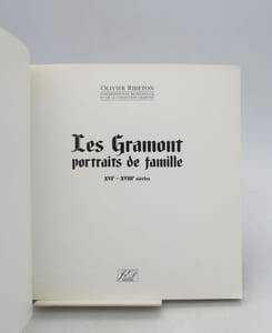 Les Gramont : portraits de famille XVIe-XVIIIe siècle
