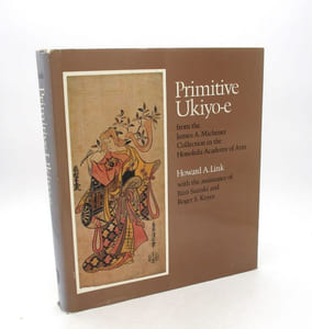 Primitive Ukiyo-e from the James A. Michener Collection in the Honolulu Academy of Arts