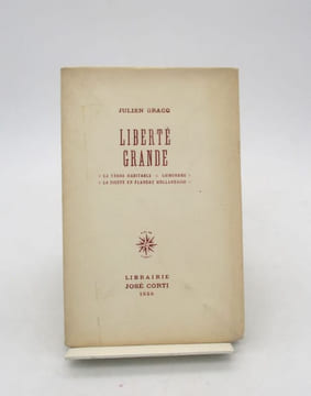 Liberté grande. GRACQ (Julien)