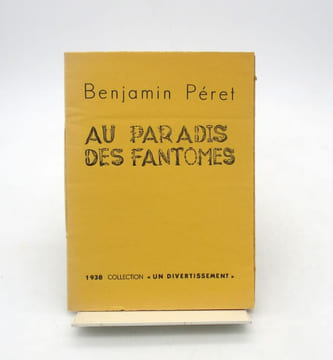 Au paradis des fantômes. PÉRET (Benjamin)