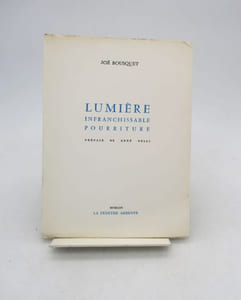 Lumière infranchissable pourriture
