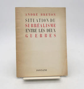Situation du surréalisme entre les deux guerres