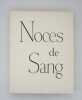 Noces de sang. GARCIA LORCA (Frederico); JANSEM