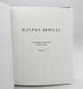 Jean Paul Riopelle. Catalogue raisonné 1939-1953. RIOPELLE (Yseult)