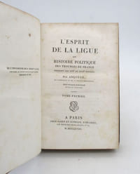 L'Esprit de la Ligue ou Histoire politique des troubles de France pendant les XVIe et XVIIe siècles