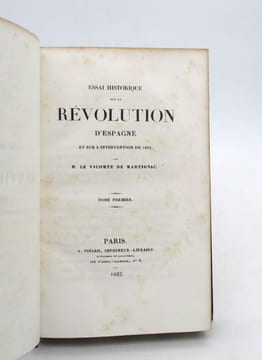 Essai historique sur le révolution d'Espagne et sur l'intervention de 1823. MARTIGNAC (Jean Baptiste Gaye, vicomte de)